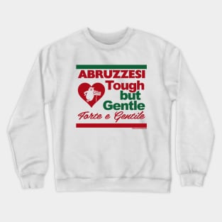 RETRO REVIVAL - Abruzzesi Tough But Gentle Crewneck Sweatshirt